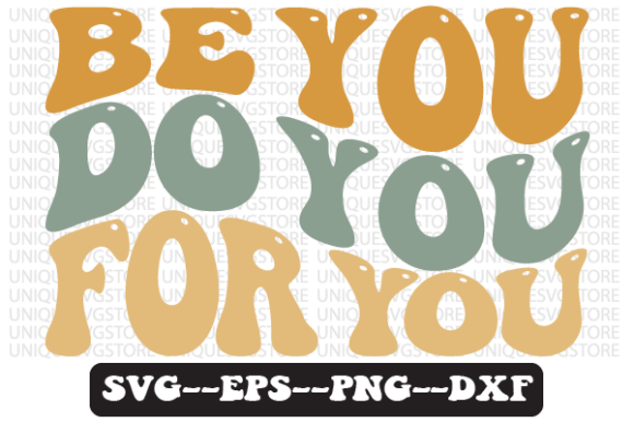 Be You Do You for You Retro Svg Design Review