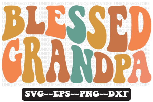 Blessed Grandpa Wavy Retro Svg Design Review