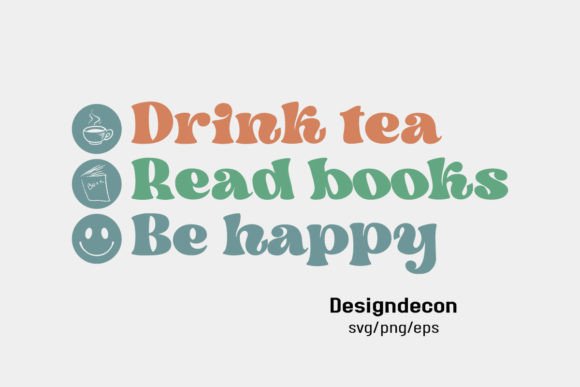 Drink Tea Read Books Be Happy Retro Svg