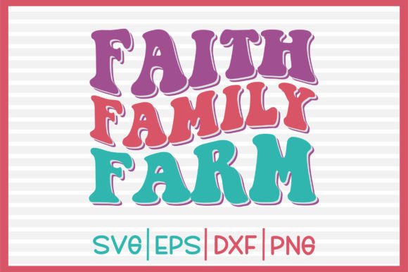 Faith Family Farm Retro Svg Design Review