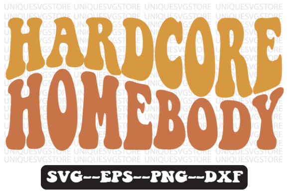 Hardcore Homebody Wavy Retro Svg Review