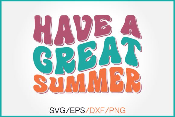 Have a Great Summer Retro Svg Review