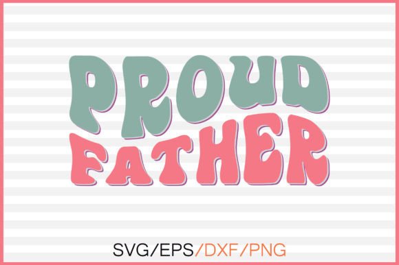 Proud Father Retro Svg Design: A Designer's Real-World Review