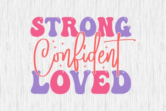 Strong Confident Loved Retro SVG Design Review
