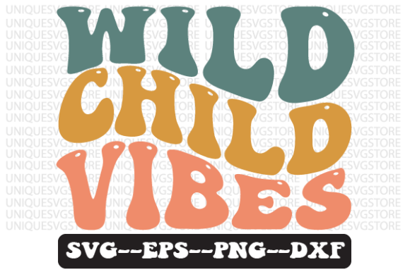 Wild Child Vibes Wavy Retro Svg Design Review